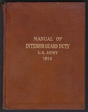 Bild des Verkufers fr United States Army Manual of Interior Guard Duty 1914 zum Verkauf von The Jumping Frog