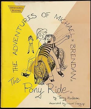 Image du vendeur pour The Pony Ride : the adventures of Michael Brendan. mis en vente par Lost and Found Books