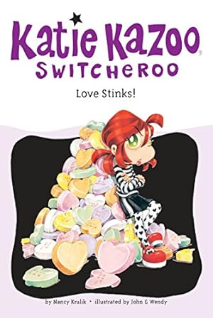 Imagen del vendedor de Love Stinks! (Katie Kazoo, Switcheroo, No. 15) a la venta por Reliant Bookstore