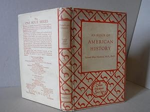 Bild des Verkufers fr An Hour of American History From Columbus to Coolidge zum Verkauf von Old Scrolls Book Shop
