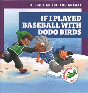 Bild des Verkufers fr If I Played Baseball With Dodo Birds zum Verkauf von GreatBookPrices