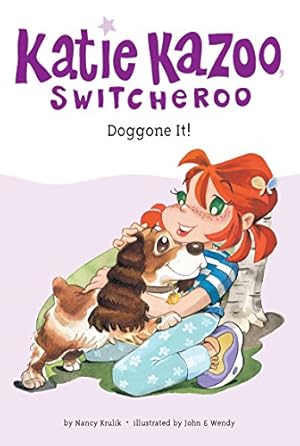 Seller image for Doggone It (Katie Kazoo, Switcheroo No. 8) for sale by Reliant Bookstore