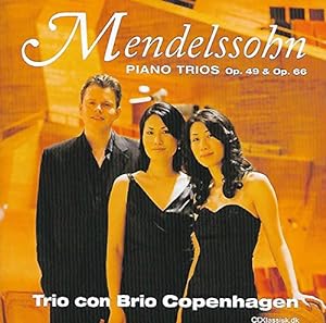 Trio Con Brio Copenhagen : Mendelssohn Piano Trios, Op. 49 & Op. 66 CD