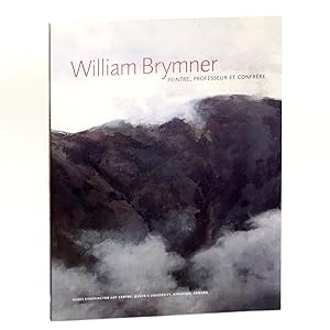 Seller image for William Brymner: Peintre, Professeur et Confrere for sale by Black's Fine Books & Manuscripts