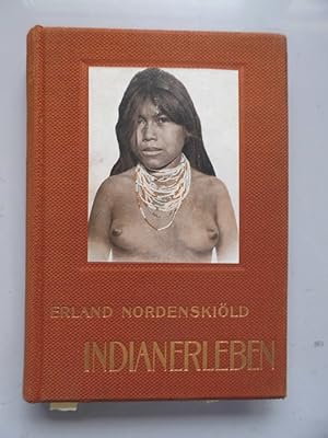 Indianerleben El Gran Chaco Südamerika 1912 (- Indianer