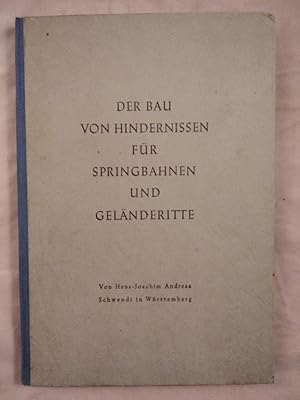 Der Bau von Hindernissen für Springbahnen und Geländeritte.