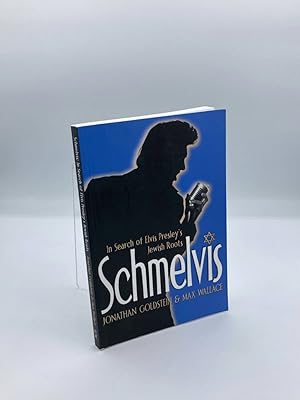 Imagen del vendedor de Schmelvis In Search of Elvis Presley's Jewish Roots a la venta por True Oak Books