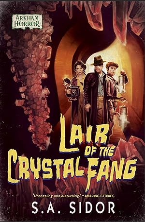Bild des Verkufers fr Lair of the Crystal Fang: An Arkham Horror Novel zum Verkauf von moluna