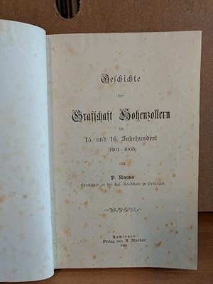 Geschichte der Grafschaft Hohenzollern im 15. und 16. Jahrhundert (1401 - 1605).