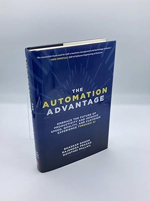 Imagen del vendedor de The Automation Advantage Embrace the Future of Productivity and Improve Speed, Quality, and Customer Experience through AI a la venta por True Oak Books