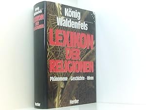 Imagen del vendedor de Lexikon der Religionen begr. von Franz Knig. Unter Mitw. zahlr. Fachgelehrter hrsg. von Hans Waldenfels a la venta por Book Broker