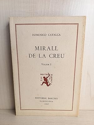 Bild des Verkufers fr Mirall de la Creu I. Domenico Cavalca. Barcino, col-lecci els nostres classics, 1967. Cataln zum Verkauf von Bibliomania