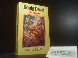 König David : e. Roman. [Aus d. Amerikan. übers. von Jutta u. Theodor Knust] / Edition C / M ; 125