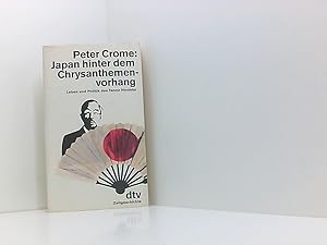 Bild des Verkufers fr Japan hinter dem Chrysanthemenvorhang: Leben und Politik des Tenno Hirohito Leben und Politik des Tenno Hirohito zum Verkauf von Book Broker