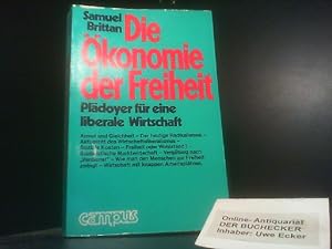 Die Ökonomie der Freiheit : Plädoyer für e. liberale Wirtschaft. [Veröffentlicht in Zusammenarb. ...