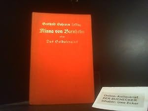 Minna von Barnhelm oder Das Soldatenglück : ein Lustspiel in fünf Aufzügen. von