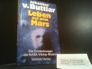 Leben auf dem Mars : die Entdeckungen der NASA-Viking-Mission. Johannes v. Buttlar / Heyne-Bücher...