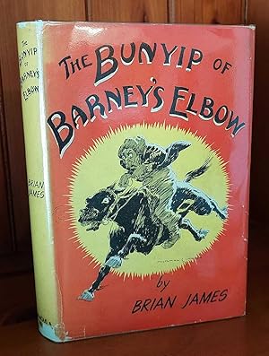 THE BUNYIP OF BARNEY'S ELBOW