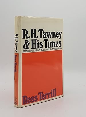 Seller image for R.H. TAWNEY AND HIS TIMES Socialism as Fellowship for sale by Rothwell & Dunworth (ABA, ILAB)