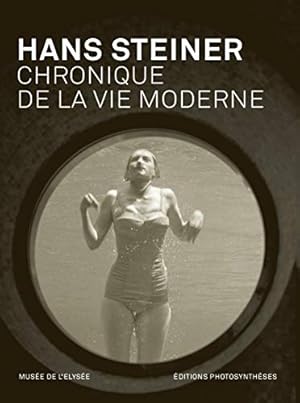 Seller image for Hans Steinar - CHRONIQUE DE LA VIE MODERNE. Muse de L' Elyse; for sale by nika-books, art & crafts GbR