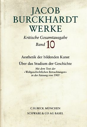 Bild des Verkufers fr sthetik der bildenden Kunst Burckhardt, Jacob: Werke ; Bd. 10. zum Verkauf von Fundus-Online GbR Borkert Schwarz Zerfa