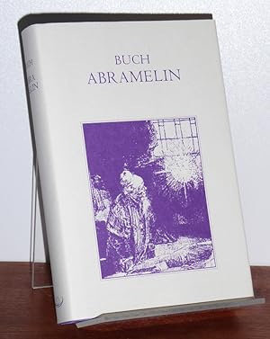 Buch Abramelin, das ist die egyptischen grossen Offenbarungen oder des Abraham von Worms Buch der...