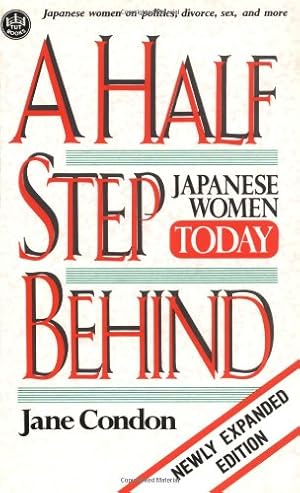Bild des Verkufers fr A Half Step Behind: Japanese Women Today , zum Verkauf von nika-books, art & crafts GbR