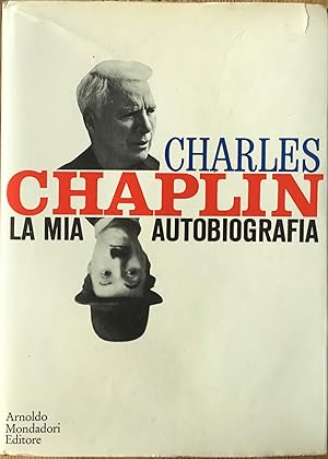 Charles Chaplin. La mia autobiografia