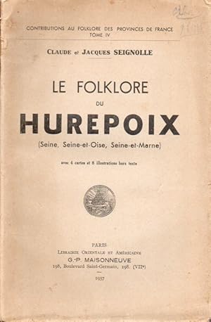 Contributions au Folklore des Provinces de France_ Tome IV_ Le Folklore du Hurepoix_ (Seine, Sein...
