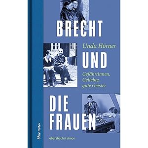 Seller image for Brecht und die Frauen. Gefhrtinnen, Geliebte, gute Geister. for sale by artbook-service