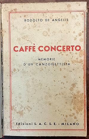 Immagine del venditore per Caff concerto (Memorie d'un canzonettista) venduto da Libreria Il Morto da Feltre