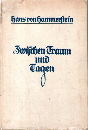 Seller image for Zwischen Traum und Tagen for sale by BuchSigel