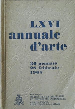 LXVI annuale d'arte 30 gennaio-28 febbraio 1965