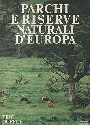 Seller image for Parchi e riserve naturali d'Europa. for sale by libreria biblos