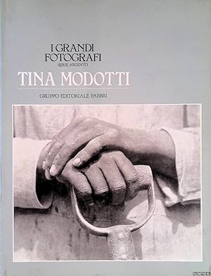 Seller image for I Grandi Fotografi Serie Argento: Tina Modotti for sale by Klondyke