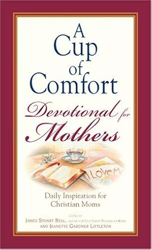 Bild des Verkufers fr Cup Of Comfort Devotional For Mothers zum Verkauf von Giant Giant