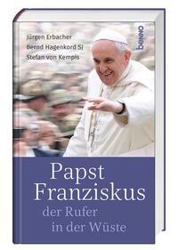 Bild des Verkufers fr Papst Franziskus, der Rufer in der Wste zum Verkauf von moluna