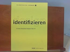 Seller image for Design identifizieren - 25 Jahre Deutscher Designer Club e. V. 1989 - 2014 for sale by ABC Versand e.K.