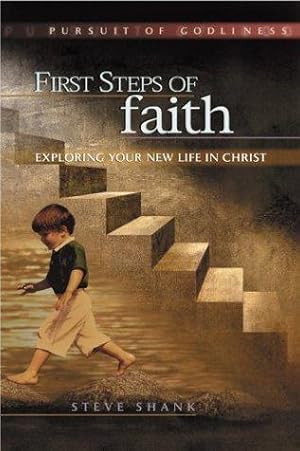 Image du vendeur pour First Steps of Faith: Exploring Your New Life in Christ mis en vente par Giant Giant