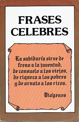 Seller image for FRASES CELEBRES for sale by LIBRERA LAS HOJAS