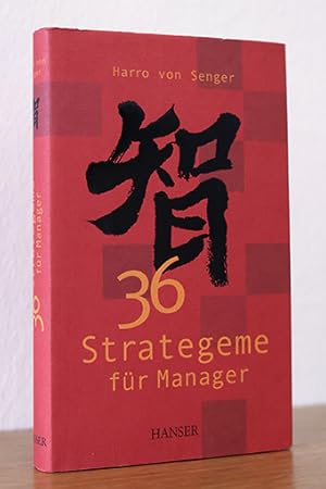 36 Strategeme für Manager