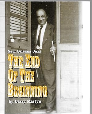 Bild des Verkufers fr New Orleans Jazz: The End of the Beginning zum Verkauf von Allen Williams Books