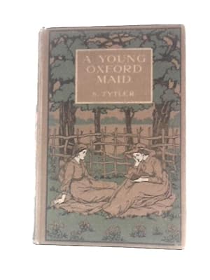 Seller image for A Young Oxford Maid for sale by World of Rare Books