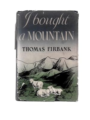 Image du vendeur pour I Bought a Mountain mis en vente par World of Rare Books