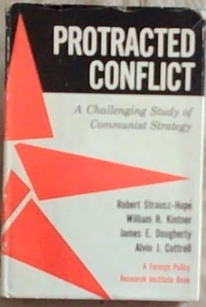 Bild des Verkufers fr Protracted Conflict: A Challenging Study of Communist Strategy zum Verkauf von Chapter 1
