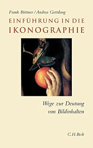 Bild des Verkufers fr Einfhrung in die Ikonographie. Wege zur Deutung von Bildinhalten. zum Verkauf von ACADEMIA Antiquariat an der Universitt