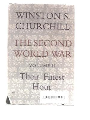 Seller image for The Second World War. Volume II. Their Finest Hour for sale by World of Rare Books
