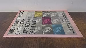 Seller image for When Poverty Knocks on the Door Love Goes Out of the Window (Peoples history of Yorkshire) for sale by BoundlessBookstore