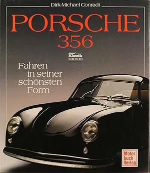 Porsche 356 : [Fahren in seiner schönsten Form]. Dirk-Michael Conradt