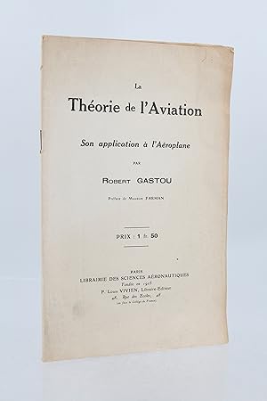 La théorie de l'aviation - Son application à l'aéroplane